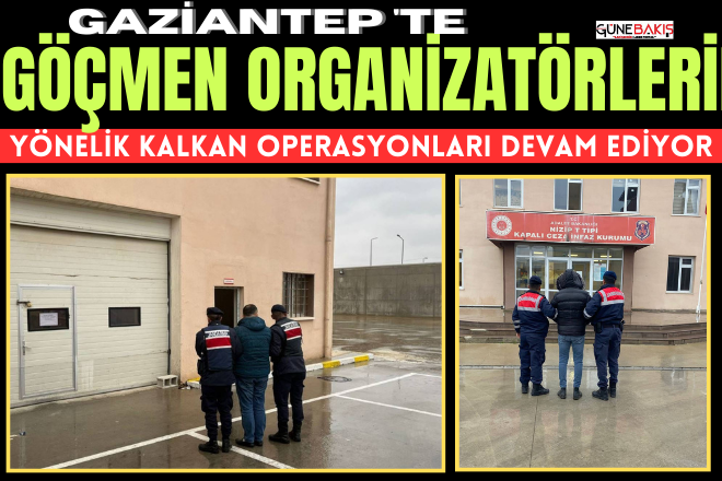 Gaziantep 'te göçmen organizatörlerine yönelik kalkan operasyonları devam ediyor  